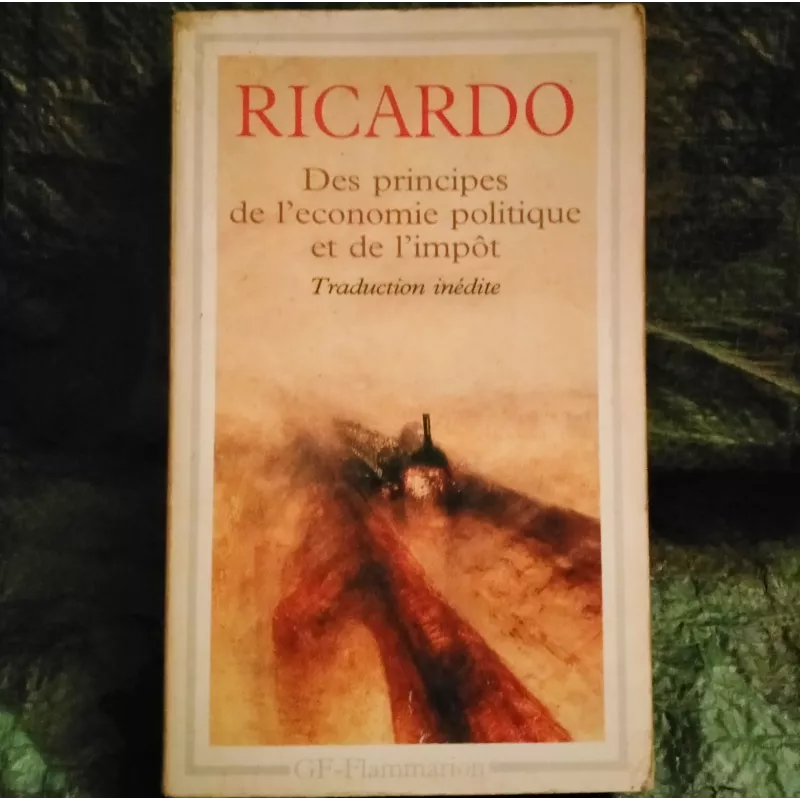Des principes de l'économie politique et de l'impôt - Ricardo - Livre