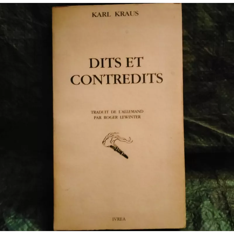 Dits et contredits - Karl Kraus - Livre
