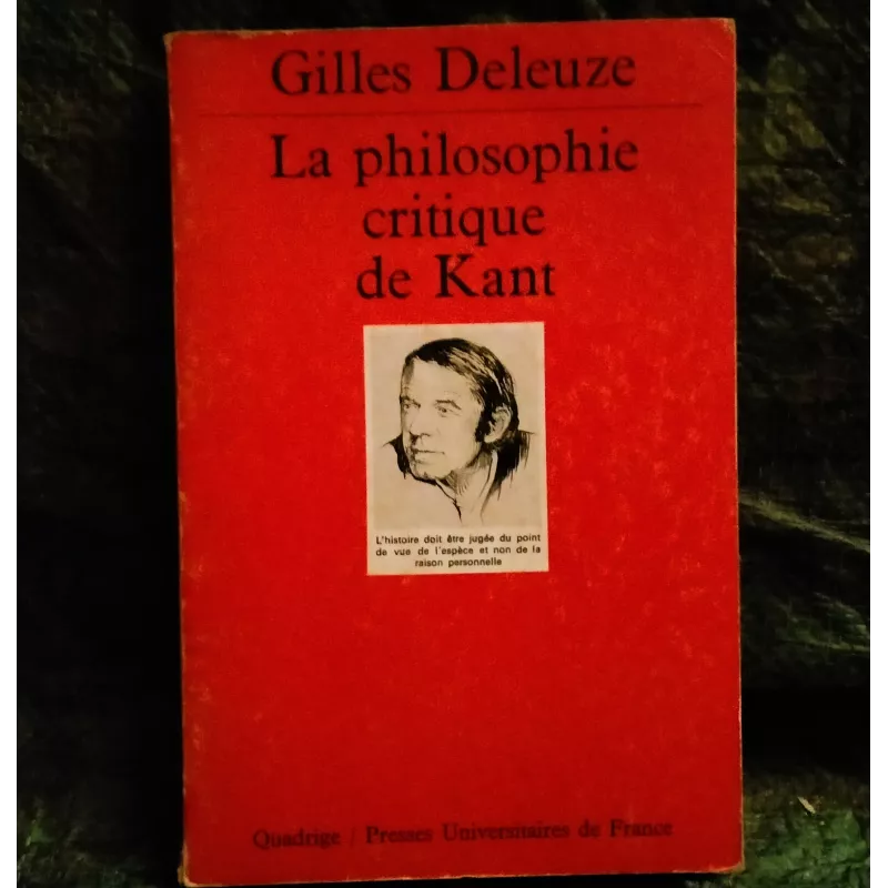 La philosophie critique de Kant - Gilles Deleuze - Livre