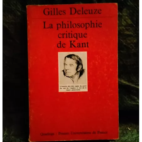 La philosophie critique de Kant - Gilles Deleuze - Livre