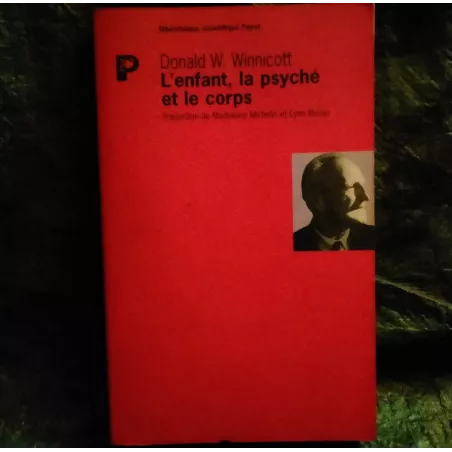 Livre L'enfant, la psyché et le corps - Donald Winnicott