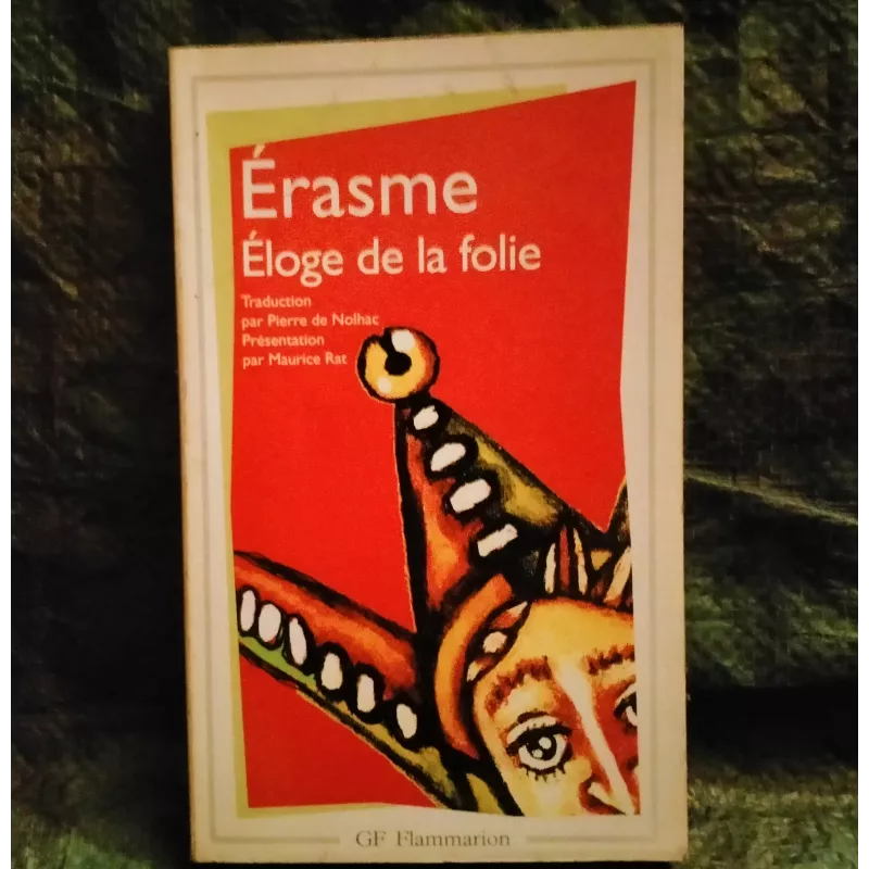 Eloge de la folie - Erasme Livre