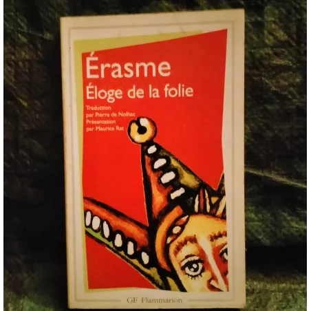 Eloge de la folie - Erasme Livre