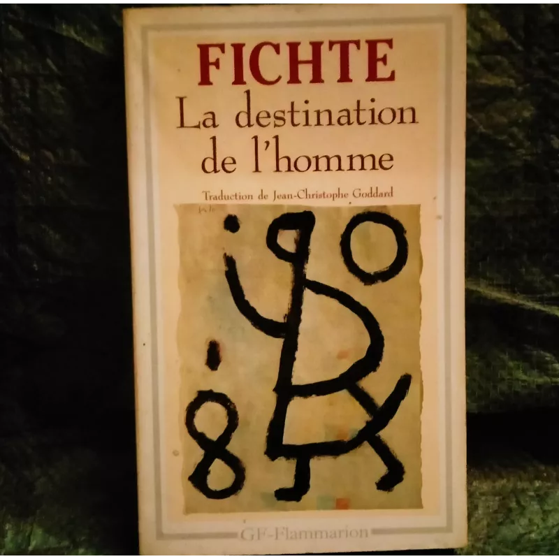La destination de l'Homme - Fichte - Livre