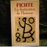 La destination de l'Homme - Fichte - Livre