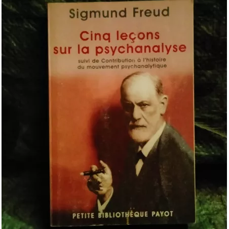 Livre Cinq leçons sur la Psychanalyse - Sigmund Freud