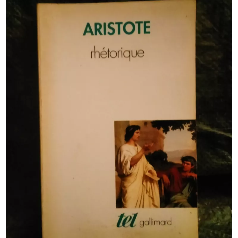 Rhétorique - Aristote Livre