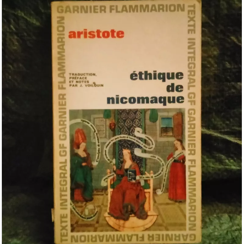 Ethique de Nicomaque - Aristote Livre