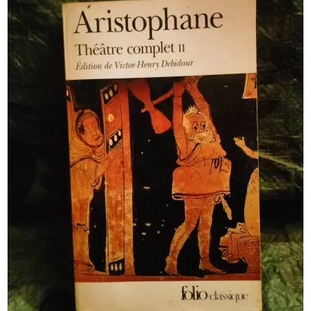 Théâtre complet II - Aristophane Livre