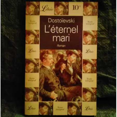 L'éternel mari - Dostoïevski Livre