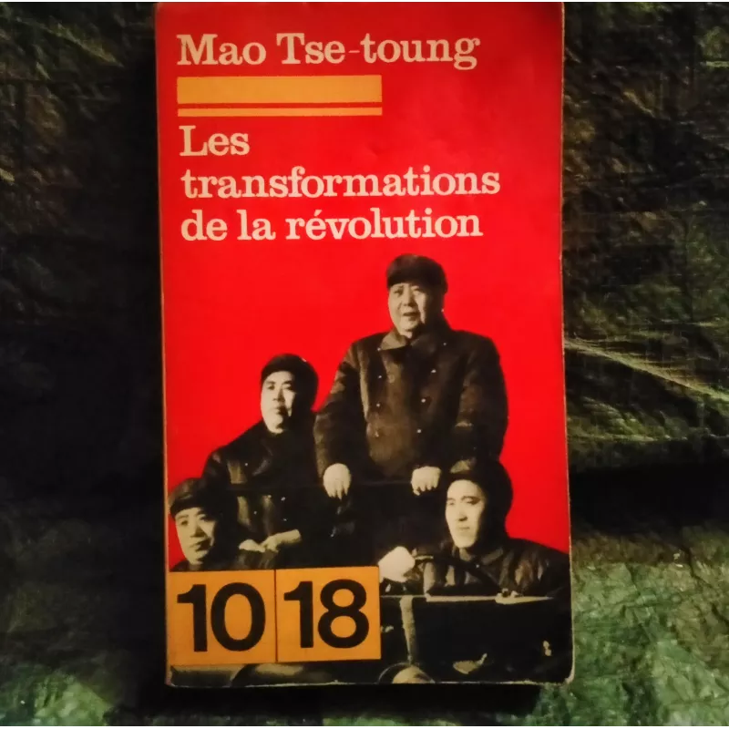 Les transformations de la Révolution - Mao Tse-Toung Livre