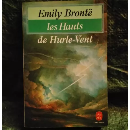 Les hauts de hurle-vent - Emily Brontë Livre