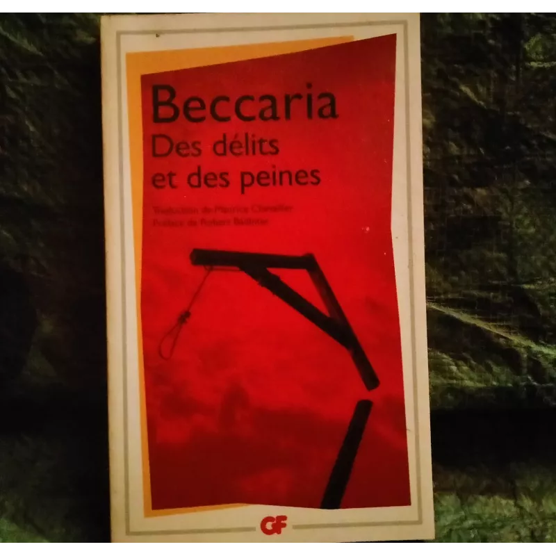 Des délits et des peines - Beccaria Livre