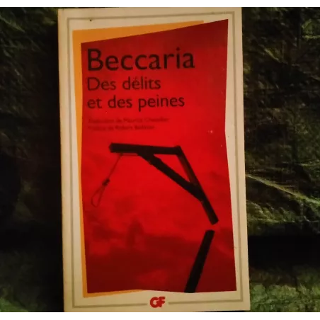 Des délits et des peines - Beccaria Livre