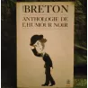Anthologie de l'humour noir - André Breton Livre