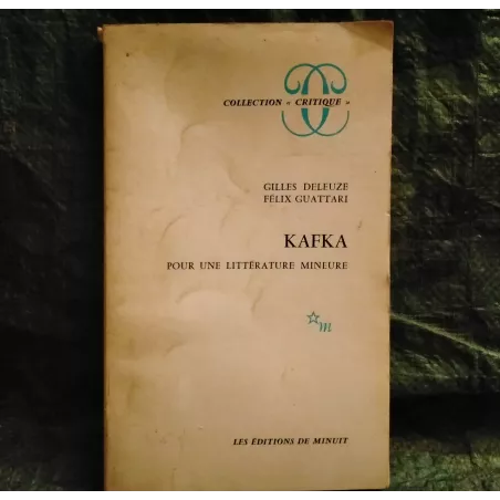 Livre Kafka pour une littérature mineure - Gilles Deleuze et Félix Guattari éditions de Minuit