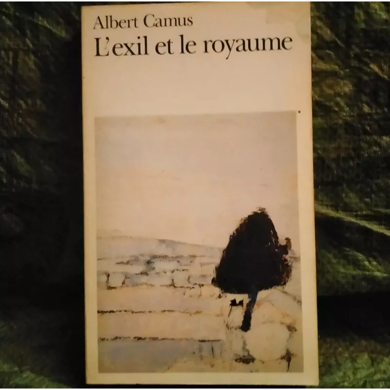 L'exil et le royaume - Albert Camus Livre