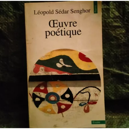 Oeuvre poétique - Léopold Sédar Senghor Livre