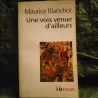 Une voix venue d'ailleurs - Maurice Blanchot Livre