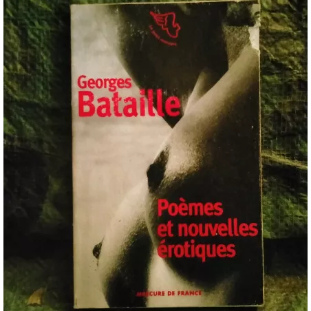 Livre Poèmes et nouvelles érotiques - Georges Bataille
