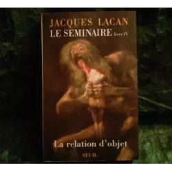 Livre La relation d'objet - Jacques Lacan Seuil 1956-57 Séminaire 4