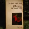 L'homme sans gravité - Charles Melman Livre