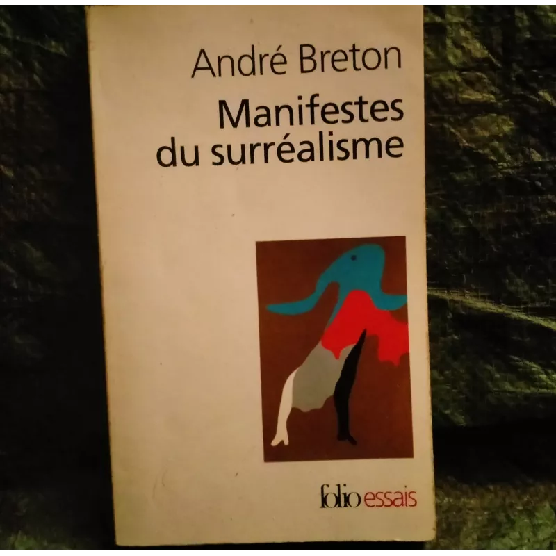 Manifeste du Surréalisme - André Breton Livre