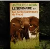 Les écrits techniques de Freud - Jacques Lacan  Livre Seuil 1954-55 Séminaire 1