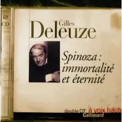 CD Gilles Deleuze - Spinoza immortalité et éternité