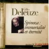 CD Gilles Deleuze - Spinoza immortalité et éternité
