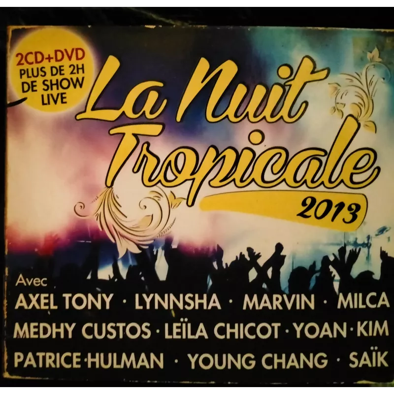 La nuit tropicale 2013 - Coffret 2 CD + DVD 26 Titres