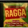 Opération Ragga - CD 15 Titres