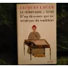 Livre D'un discours qui ne serait pas du semblant - Jacques Lacan Seuil Séminaire 18