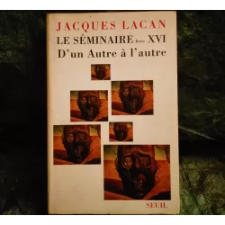 Livre D'un Autre à l'autre - Jacques Lacan Seuil Séminaire 16