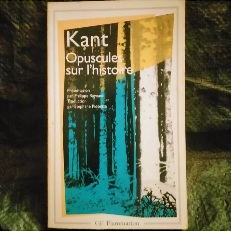 Opuscule sur l'histoire - Emmanuel Kant Livre