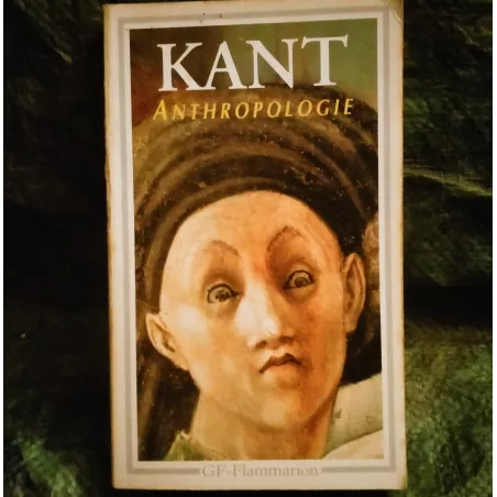 Anthropologie - Emmanuel Kant Livre