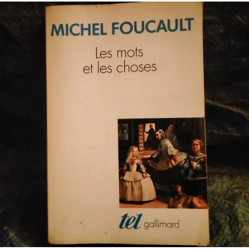 Les Mots et les Choses - Michel Foucault  Livre