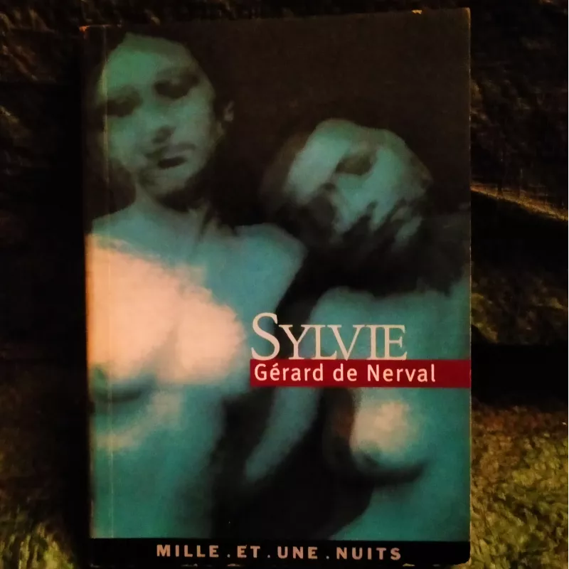 Sylvie - Gérard de Nerval Livre