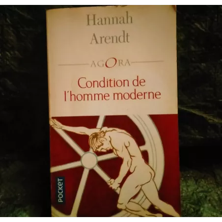 Condition de l'homme moderne - Hannah Arendt Livre