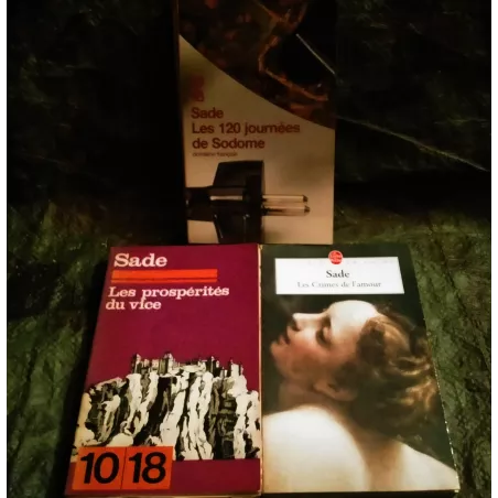 Marquis de Sade Pack 3 Livres Les 120 Journées de Sodome Les prospérités du vice Les crimes de l'amour