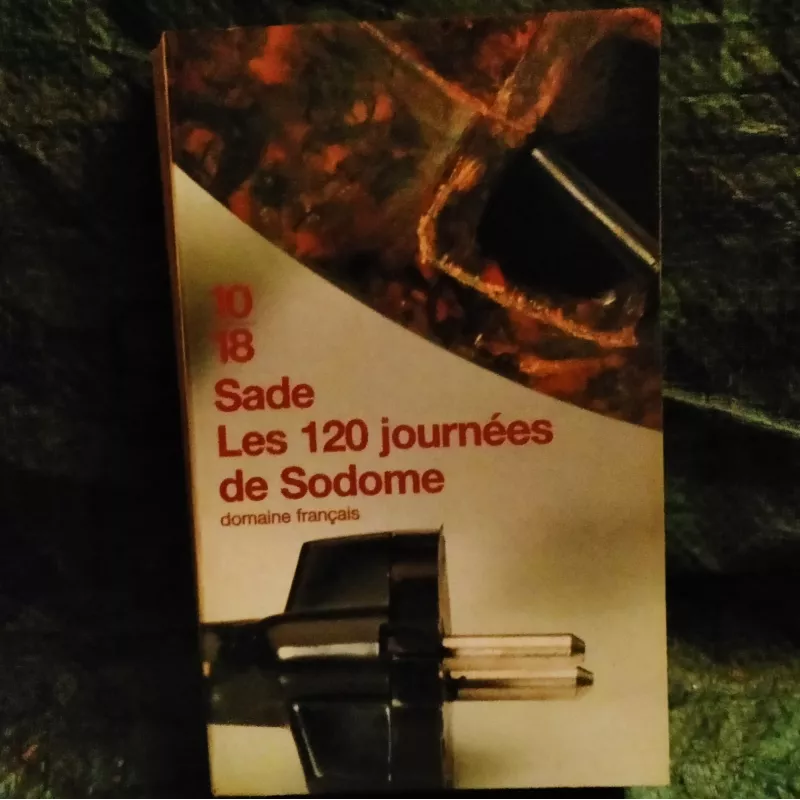 Les 120 Journées de Sodome - Sade Livre