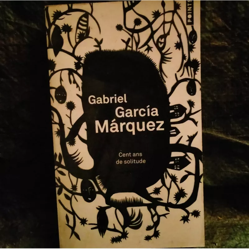 Cent ans de solitude - Gabriel Garcia Marquez - Livre