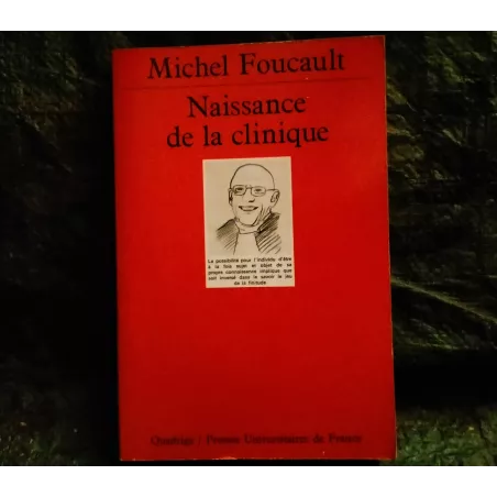 Naissance de la clinique - Michel Foucault  Livre PUF