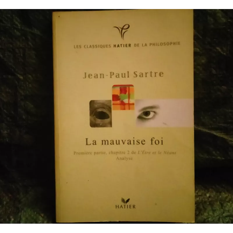 La mauvaise foi - Jean-Paul Sartre  Livre