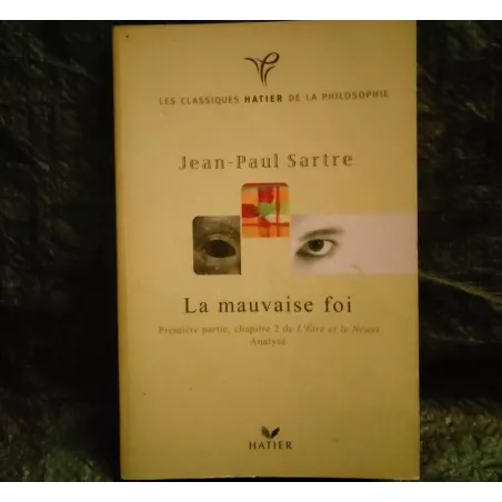 La mauvaise foi - Jean-Paul Sartre  Livre