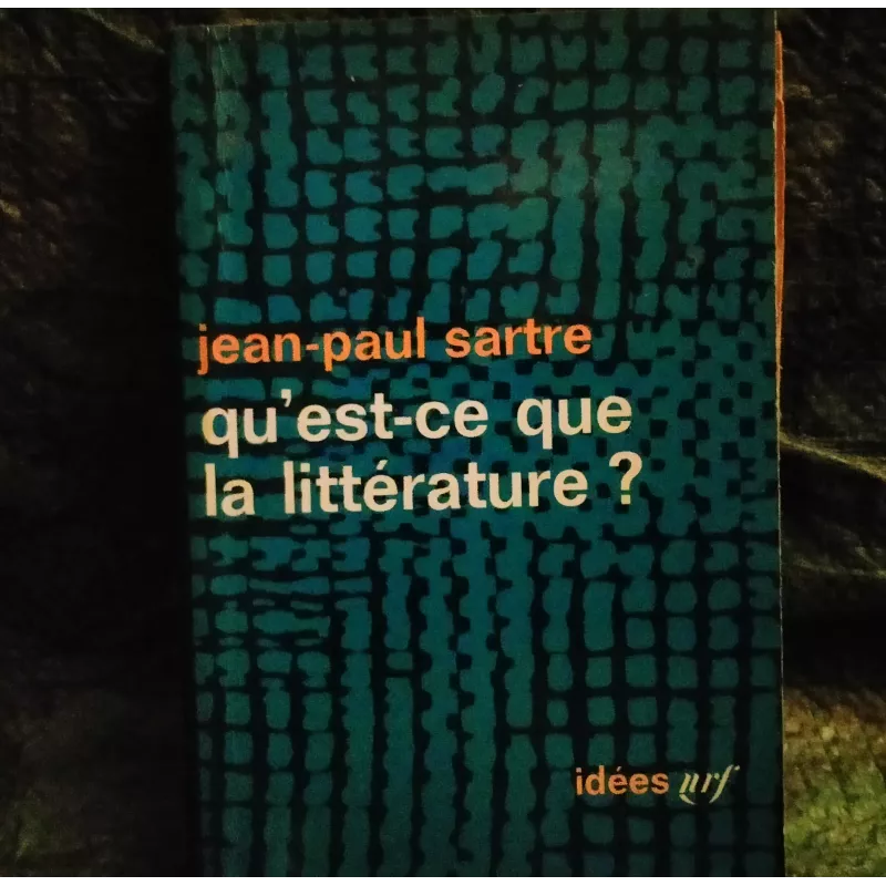 Qu'est-ce que la littérature ? - Jean-Paul Sartre - Livre