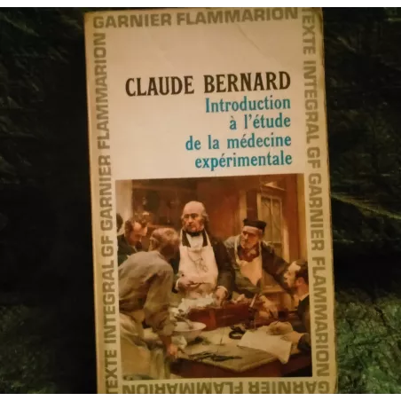 Introduction à l'étude de la Médecine expérimentale - Claude Bernard  Livre