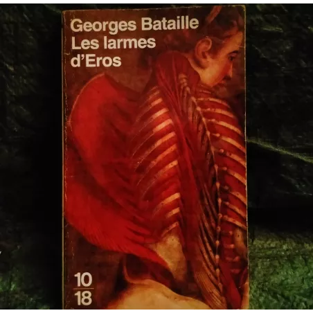 Livre Les larmes d’Éros - Georges Bataille