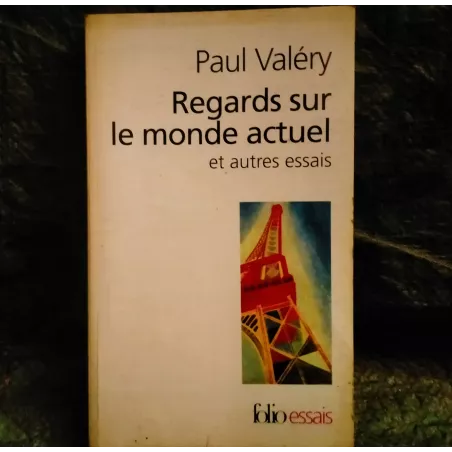 Regards sur le monde actuel et autres essais - Paul Valéry Livre