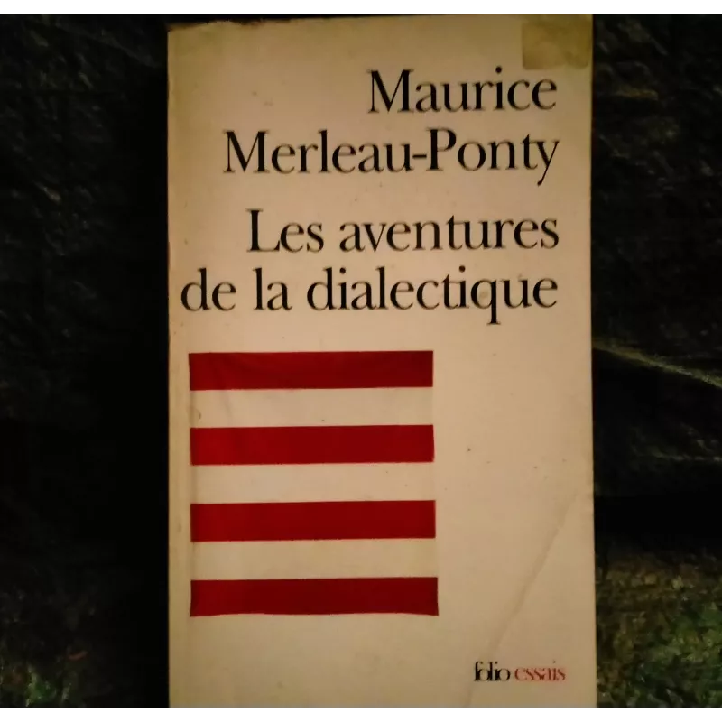 Les aventures de la Dialectique - Maurice Merleau-Ponty  Livre